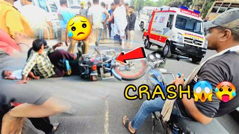 Live Crash Bike Highway Ride Accident Vlog Puri Bike Tut Gayi