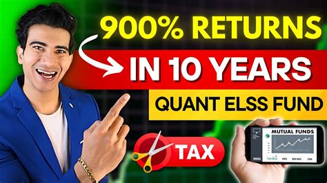 Quant Elss Tax Saver Fund 900 Returns In 10 Years Quant Elss Fund Review Youtube