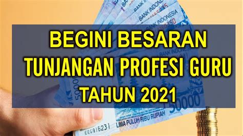 Besaran Tunjangan Profesi Guru Homecare