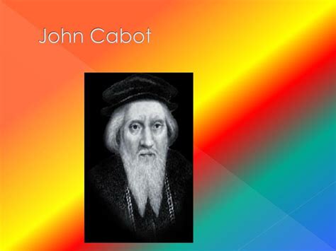 Ppt John Cabot Powerpoint Presentation Free Download Id1870115