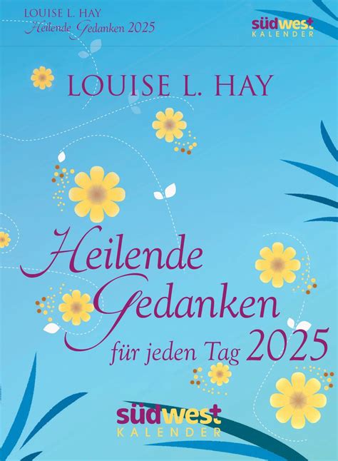 Heilende Gedanken für jeden Tag 2025 Tagesabreißkalender zum