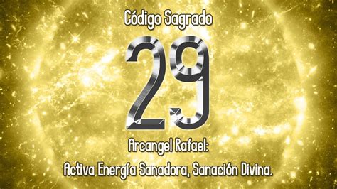 Código Sagrado 29 Arcángel Rafael Activa Energía Sanadora