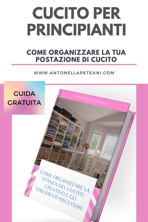 Come Organizzare La Tua Postazione Di Cucito Cucito Stanza Del