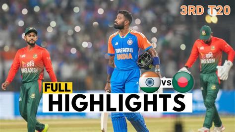 India Vs Bangladesh 3rd T20 Match Highlights 2024 IND Vs BAN IND Vs