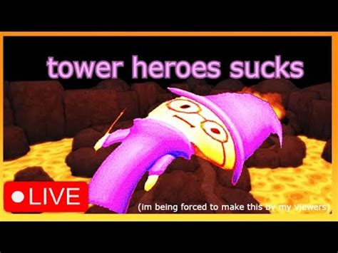 Tower Heroes Live Road To With Viewers Towerheroes Youtube