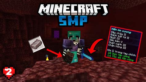 Minecraft Smp Vn 120 TẬp 2 TÌm MẢnh VỠ CỔ ĐẠi NÂng GiÁp Youtube