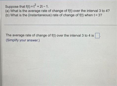 Solved Suppose That F T T2 2t−1 A What Is The Average