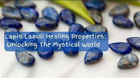 Lapis Lazuli Healing Properties: Unlocking The Mystical World - Zencrafthouse