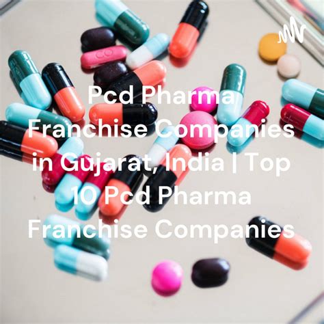 Pcd Pharma Franchise Companies In Gujarat India Top Pcd Pharma