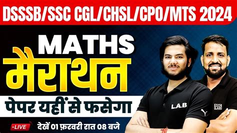 Dsssb Ssc Cgl Chsl Cpo Mts Maths Marathon Maths Most Important