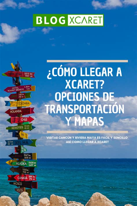 C Mo Llegar A Xcaret Opciones De Transporte Y Mapas