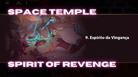 Espirito Da Vingan A Spirit Of Revenge Space Temple Templo