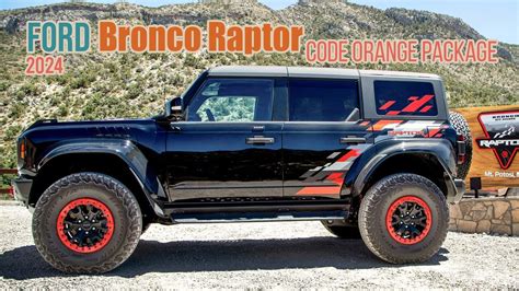 Ford Bronco Raptor Code Orange Package Youtube