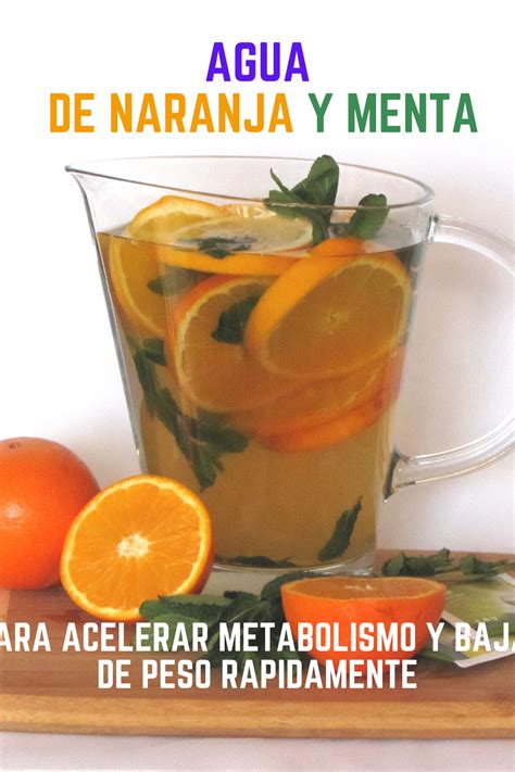 Agua De Naranja Y Menta Para Acelerar Metabolismo Y Bajar De Peso