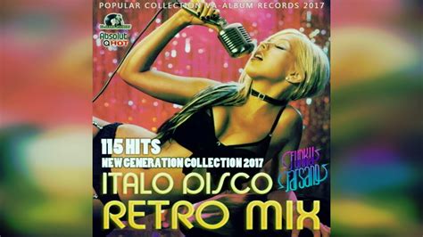 Italo Disco Retro Mix New Generation 37 7 YouTube