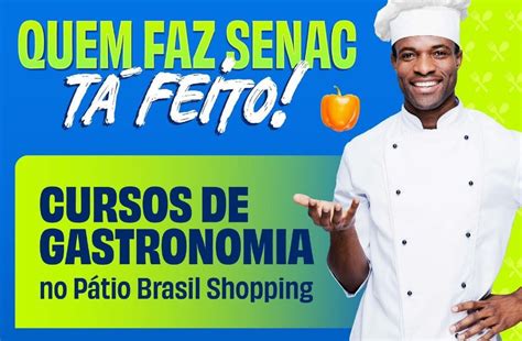 Matrículas Abertas Gastronomia Senac Df Tudo Ok Notícias