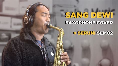 Sang Dewi Lyodra Ft Andi Rianto Saxophone Cover By Priyanka Sedayu