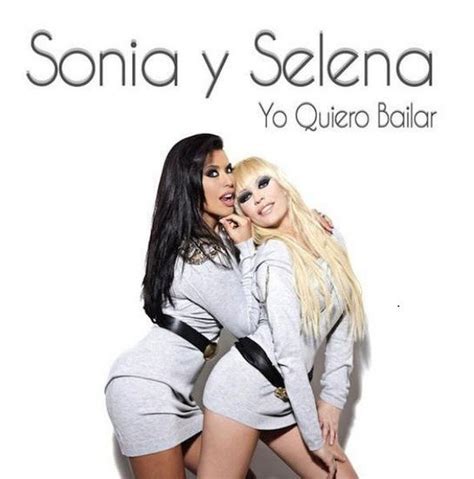 Sonia Y Selena Vuelven A Ponerse De Moda 20 Años Después Del Yo Quiero