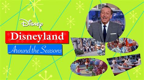 Disneyland Around the Seasons (Walt Disney's Wonderful World of Color ...