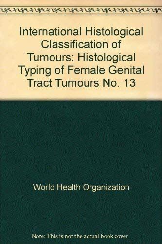 Histological Typing Of Female Genital Tract Tumours International