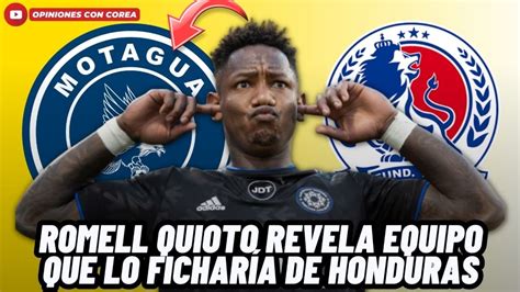 Atenci N Romell Quioto Regresar A Al F Tbol De Honduras Y Este Ser A