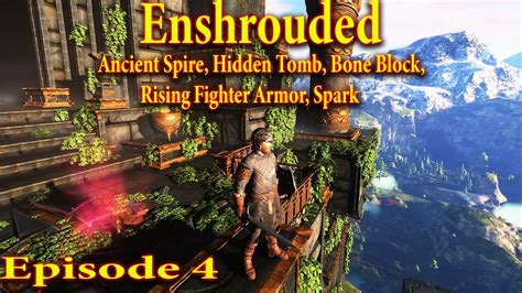 Enshrouded Walkthrough Episode 4 Ancient Spire Hidden Tomb