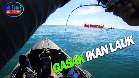 64 Aku Gasak Ikan Lauk Trip Ni Kayak Fishing Malaysia YouTube