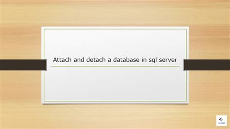 Attach And Detach A Database In Sql Server Youtube