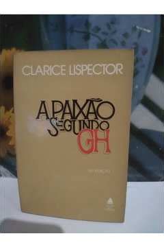 Livro A Paixão Segundo G H Clarice Lispector Estante Virtual