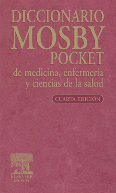 Diccionario Mosby Pocket De Medicina Enfermeria Y Ciencias De La Salud