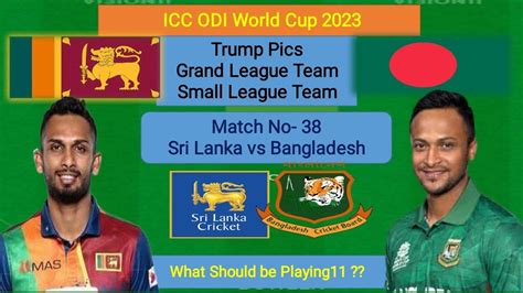 Bangladesh 🇧🇩 Vs Sri Lanka 🇱🇰 World Cup Ban Vs Sl Dream11