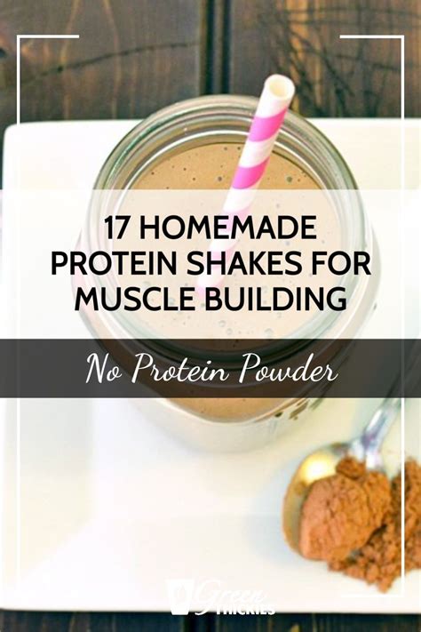 17 Homemade Protein Shakes For Muscle Building No Powder Tasty Homemade Protein Shakes