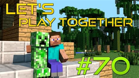 Lets Play Together Minecraft 70 Wir Reden Versaut Oo Niemals