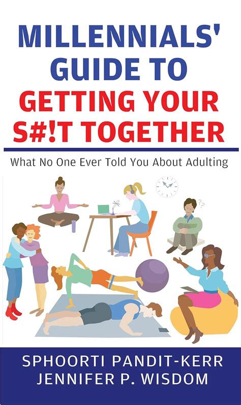 Amazon Co Jp Millennials Guide To Getting Your S T Together What No