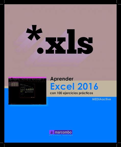 Pdf Aprender Excel 2016 · 2020 3 23 · Aprender Excel 2016 Con 100