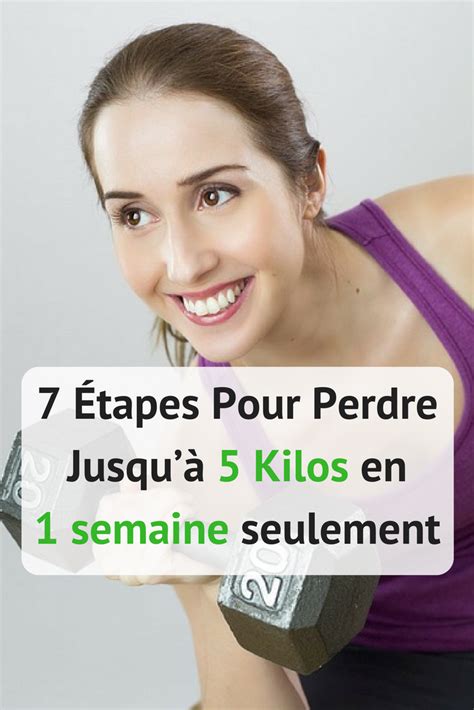 7 Étapes Pour Perdre Jusquà 5 Kilos en une semaine seulement Perdre