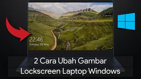 2 Cara Mengubah Gambar Lockscreen Laptop Windows YouTube