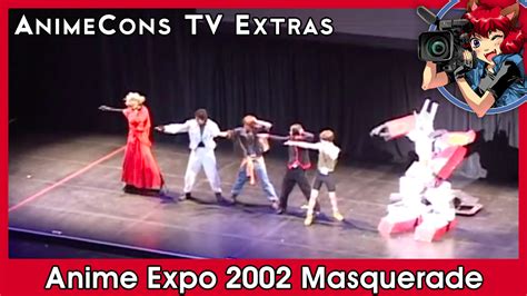 Anime Expo 2002 Masquerade AnimeCons TV Extras