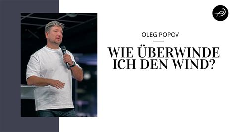 Wie überwinde ich den Wind Oleg Popov YouTube