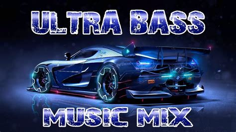 Ultra Bassedm Bass Boosted Music Mixcar Musik Bass Boost Extreme