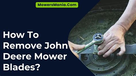 How To Remove John Deere Mower Blades Mowersmaniacom