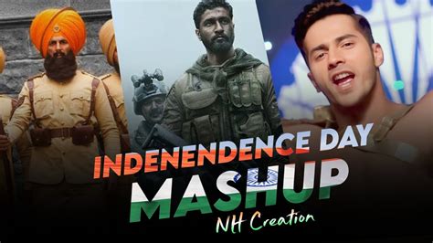 Independence Day Mashup NH Creation Patriotic Songs 2023 15