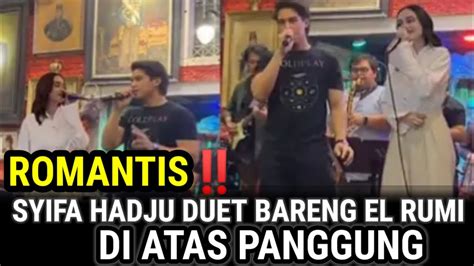 Romantissyifa Hadju Nyanyi Duet Bareng El Rumi Di Atas Panggung Bikin