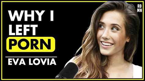 Eva Lovia I Had To Transform My Life After Porn Youtube