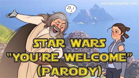 Star Wars: The Last Jedi / Moana "You're Welcome" Parody Song ...