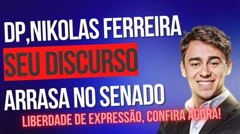 Deputado Nikolas Ferreira Arrasa Discurso Sobre Liberdade De