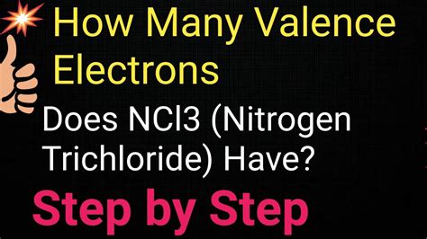 How Many Valence Electrons Does NCl3 Nitrogen Trichloride Have YouTube