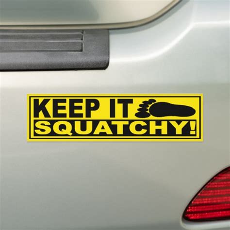 Keep It Squatchy Bobos Original Finding Bigfoot Bumper Sticker Zazzle