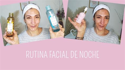 Mi Rutina Facial De Noche Actualizada Youtube