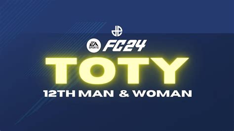 How To Vote For Ea Fc 24 Toty 12th Man And Woman Nominees Dexerto